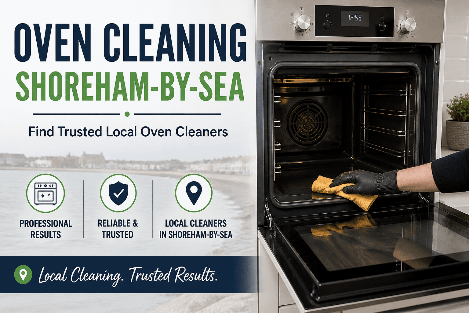 Oven Cleaning in Shoreham-by-Sea: The Kitchen Job Everybody Quietly Avoids